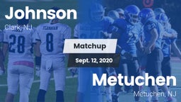 Matchup: Johnson  vs. Metuchen  2020