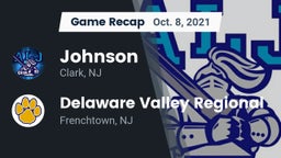 Recap: Johnson  vs. Delaware Valley Regional  2021