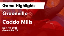 Greenville  vs Caddo Mills  Game Highlights - Nov. 18, 2023