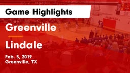 Greenville  vs Lindale  Game Highlights - Feb. 5, 2019
