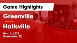 Greenville  vs Hallsville  Game Highlights - Dec. 1, 2023