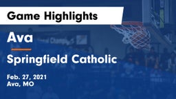 Ava  vs Springfield Catholic  Game Highlights - Feb. 27, 2021