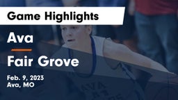Ava  vs Fair Grove  Game Highlights - Feb. 9, 2023