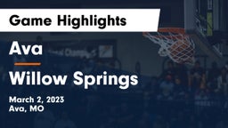 Ava  vs Willow Springs  Game Highlights - March 2, 2023