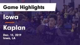 Iowa  vs Kaplan  Game Highlights - Dec. 13, 2019