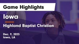 Iowa  vs Highland Baptist Christian  Game Highlights - Dec. 9, 2023