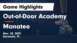 Out-of-Door Academy vs Manatee  Game Highlights - Nov. 28, 2023