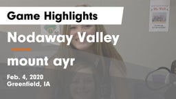 Nodaway Valley  vs mount ayr Game Highlights - Feb. 4, 2020