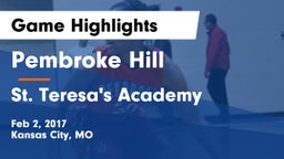 Pembroke Hill  vs St. Teresa's Academy  Game Highlights - Feb 2, 2017
