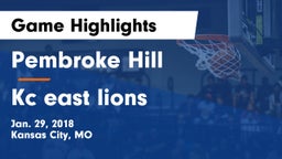 Pembroke Hill  vs Kc east lions Game Highlights - Jan. 29, 2018