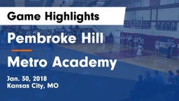 Pembroke Hill  vs Metro Academy Game Highlights - Jan. 30, 2018