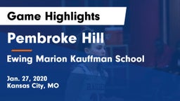 Pembroke Hill  vs Ewing Marion Kauffman School Game Highlights - Jan. 27, 2020