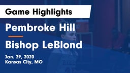 Pembroke Hill  vs Bishop LeBlond  Game Highlights - Jan. 29, 2020