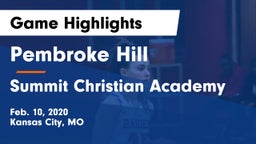 Pembroke Hill  vs Summit Christian Academy Game Highlights - Feb. 10, 2020