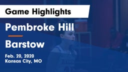 Pembroke Hill  vs Barstow  Game Highlights - Feb. 20, 2020