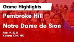 Pembroke Hill  vs Notre Dame de Sion  Game Highlights - Feb. 9, 2021