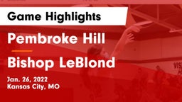 Pembroke Hill  vs Bishop LeBlond  Game Highlights - Jan. 26, 2022