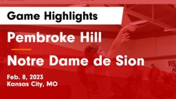 Pembroke Hill  vs Notre Dame de Sion  Game Highlights - Feb. 8, 2023