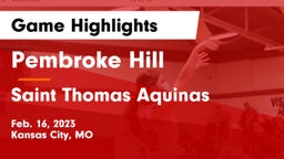 Pembroke Hill  vs Saint Thomas Aquinas  Game Highlights - Feb. 16, 2023