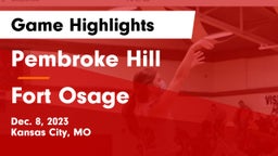 Pembroke Hill  vs Fort Osage  Game Highlights - Dec. 8, 2023