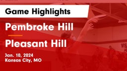 Pembroke Hill  vs Pleasant Hill  Game Highlights - Jan. 10, 2024