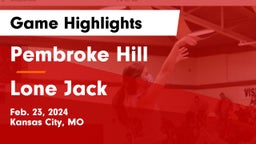 Pembroke Hill  vs Lone Jack  Game Highlights - Feb. 23, 2024