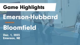 Emerson-Hubbard  vs Bloomfield  Game Highlights - Dec. 1, 2023