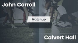 Matchup: John Carroll vs. Calvert Hall 2016