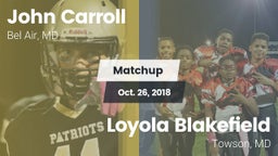 Matchup: John Carroll vs. Loyola Blakefield  2018