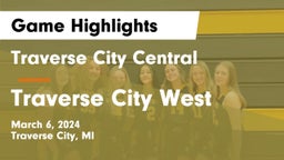 Traverse City Central  vs Traverse City West  Game Highlights - March 6, 2024