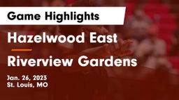Hazelwood East  vs Riverview Gardens  Game Highlights - Jan. 26, 2023