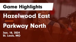 Hazelwood East  vs Parkway North  Game Highlights - Jan. 18, 2024