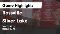 Rossville  vs Silver Lake  Game Highlights - Jan. 3, 2023