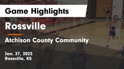 Rossville  vs Atchison County Community  Game Highlights - Jan. 27, 2023