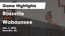 Rossville  vs Wabaunsee  Game Highlights - Feb. 3, 2023