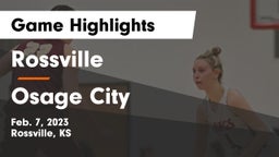Rossville  vs Osage City  Game Highlights - Feb. 7, 2023