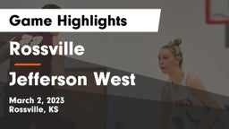 Rossville  vs Jefferson West  Game Highlights - March 2, 2023