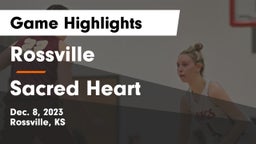 Rossville  vs Sacred Heart  Game Highlights - Dec. 8, 2023