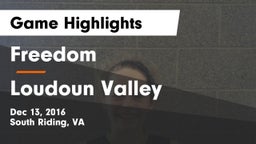 Freedom  vs Loudoun Valley  Game Highlights - Dec 13, 2016