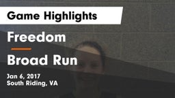 Freedom  vs Broad Run  Game Highlights - Jan 6, 2017