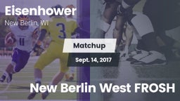 Matchup: Eisenhower High vs. New Berlin West FROSH 2017