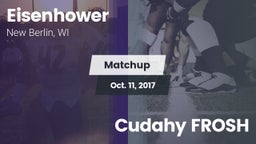 Matchup: Eisenhower High vs. Cudahy FROSH 2017