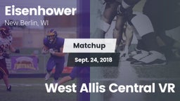 Matchup: Eisenhower High vs. West Allis Central VR 2018
