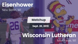 Matchup: Eisenhower High vs. Wisconsin Lutheran  2019