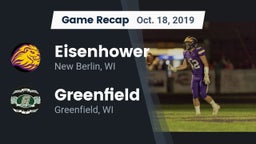 Recap: Eisenhower  vs. Greenfield  2019