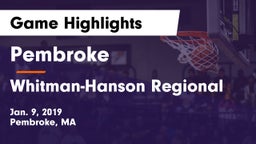 Pembroke  vs Whitman-Hanson Regional  Game Highlights - Jan. 9, 2019