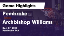 Pembroke  vs Archbishop Williams  Game Highlights - Dec. 27, 2019