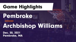 Pembroke  vs Archbishop Williams  Game Highlights - Dec. 30, 2021
