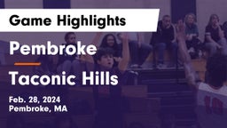Pembroke  vs Taconic Hills  Game Highlights - Feb. 28, 2024