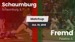 Matchup: Schaumburg High vs. Fremd  2018